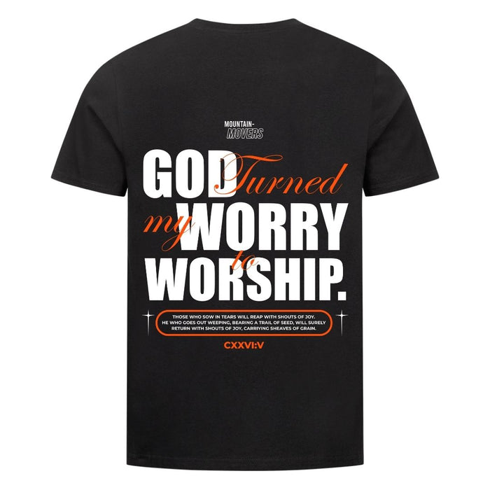 God Turned my Worry Shirt Backprint