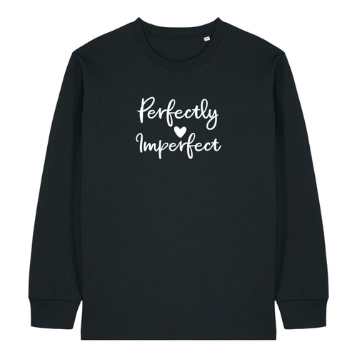 Perfectly Imperfect Longsleeve