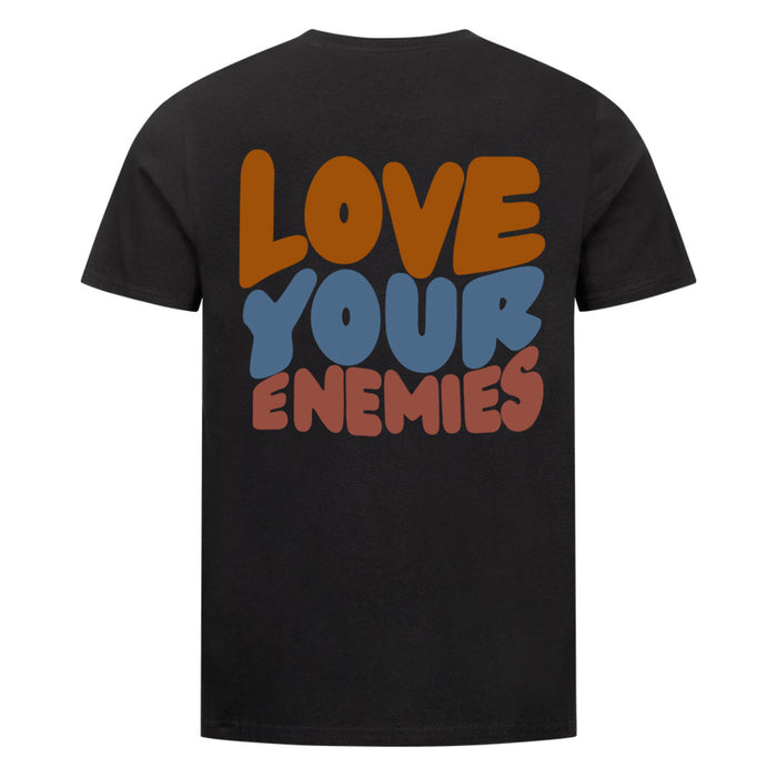 Love your Enemies Shirt Backprint