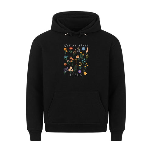 Ask me about Jesus - little flowers Hoodie