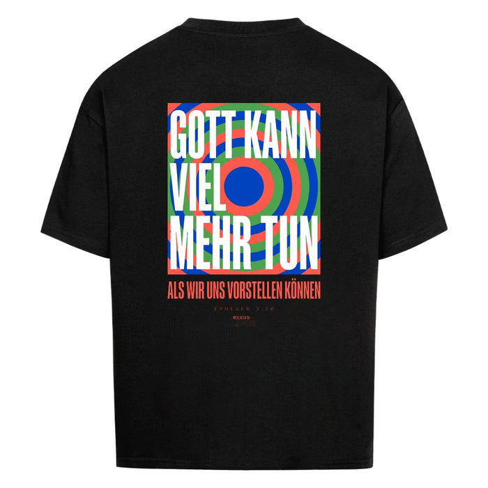 Gott kann viel mehr tun Oversize Shirt Backprint