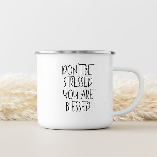 Don't Be Stressed Emaille Mok