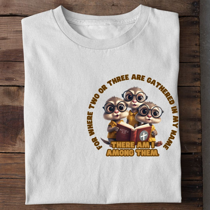 Erdmännchen versammlt in Jesu Namen T-Shirt