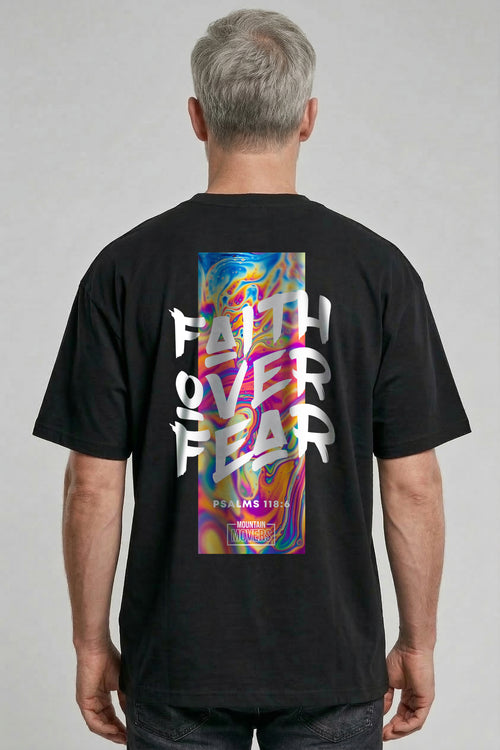 Faith over Fear Streetwear Oversized Shirt BackPrint