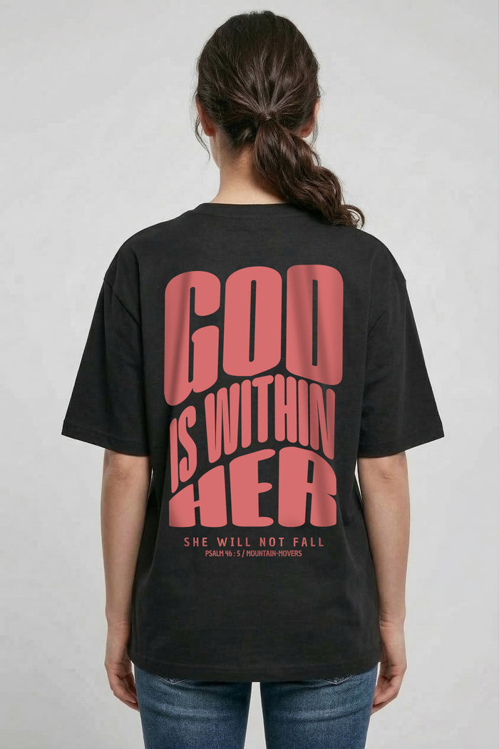 God is within her Oversized Shirt BackPrint