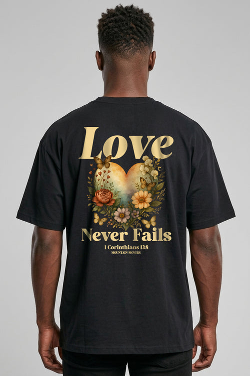Love never Fails Oversized Shirt BackPrint