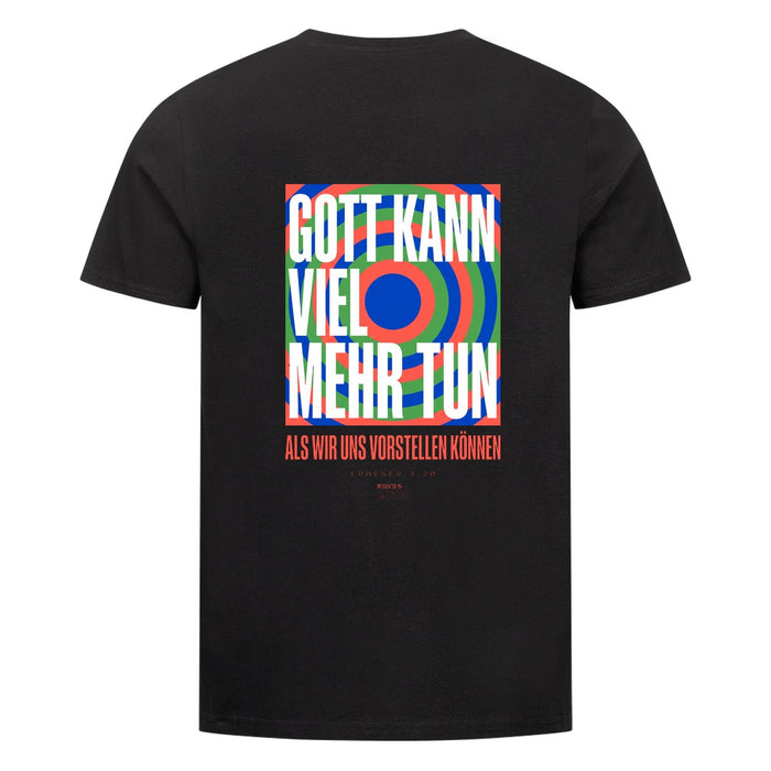 Gott kann viel mehr tun T-Shirt Backprint