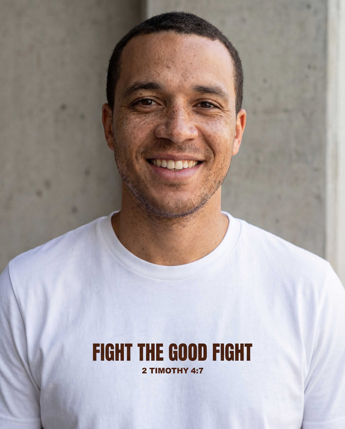 Fight the Good Fight Shirt