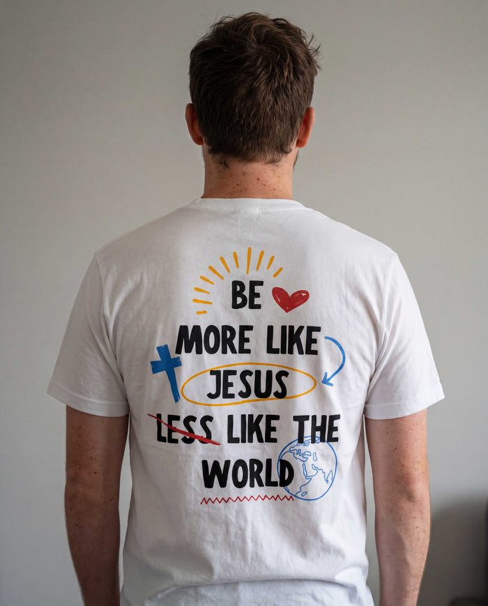 More Like Jesus less like the world Shirt Backprint