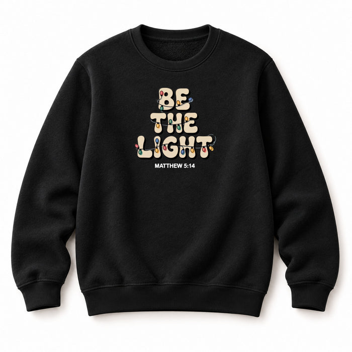 Be the Light letters Sweatshirt
