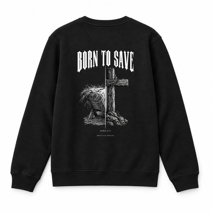 Born to Save Christmas Sweatshirt Backprint