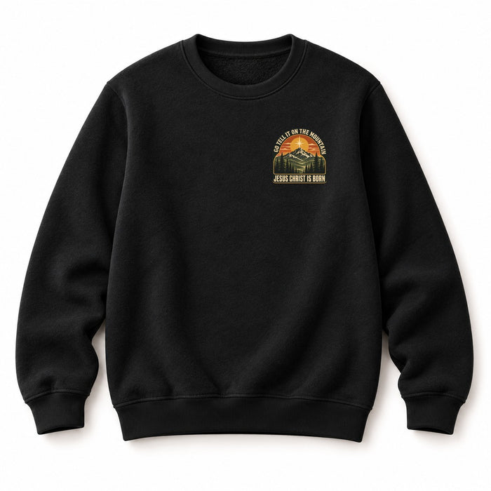 Go Tell It on the Mountain Christmas Sweatshirt