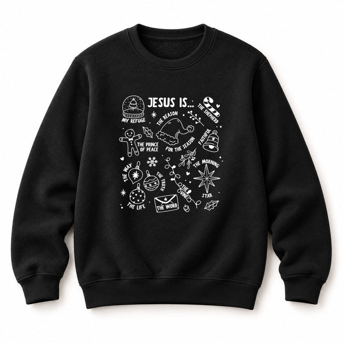 Jesus is Christmas Sweatshirt