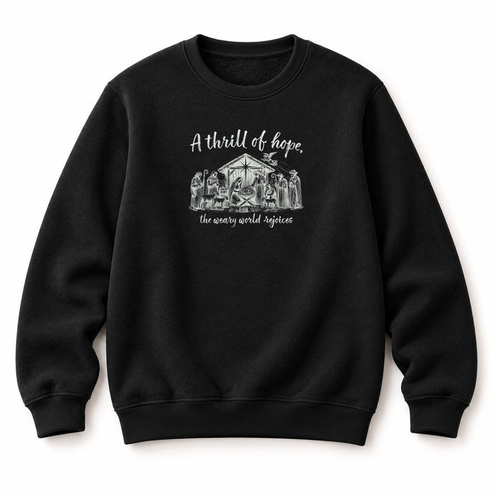 Thrill of Hope weary world rejoices Christmas Sweatshirt