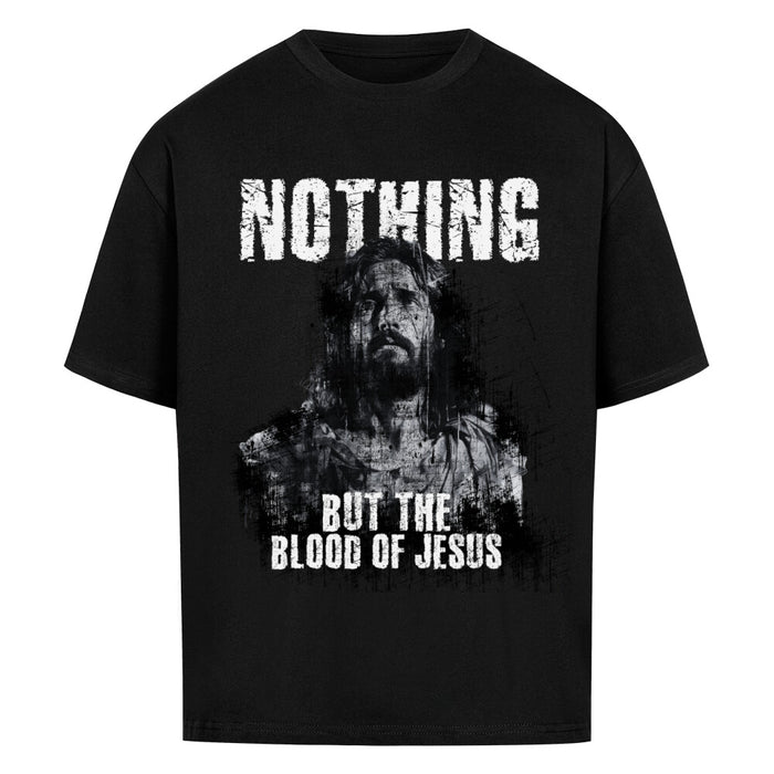 Nothing but the Blood Front Oversized Shirt