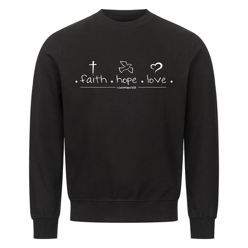 faith hope love Sweatshirt