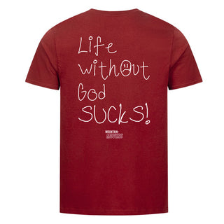 Life without god sucks Shirt Backprint