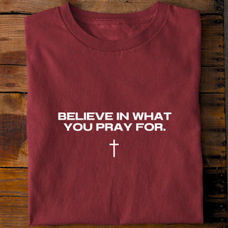Believe in what you pray for Shirt Detailansicht, Mountain Movers christliche Streetwear