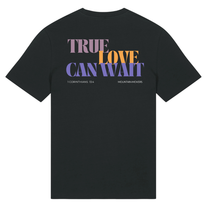 True Love can wait Shirt BackPrint