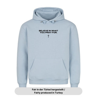 Believe in what you pray for Hoodie Detailansicht, Mountain Movers christliche Streetwear