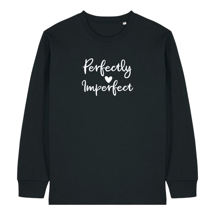 Perfectly Imperfect Longsleeve