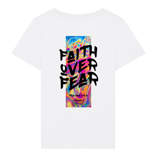 Faith Over Fear Streetwear Women T-Shirt Backprint