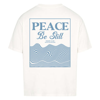 Peace be Still Oversized Shirt BackPrint