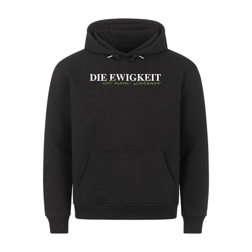 Die Ewigkeit ist mein Zuhause Hoodie