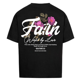 Faith Work By love Oversized Shirt BackPrint Variante, Mountain Movers christliches Design