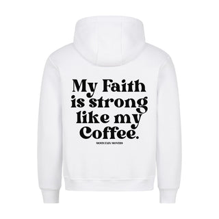 Faith strong like my coffee Hoodie BackPrint, Nahaufnahme