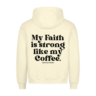 Faith strong like my coffee Hoodie BackPrint, Farbvariante