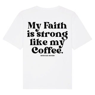 Faith strong like my coffee Oversized Shirt BackPrint, Nahaufnahme