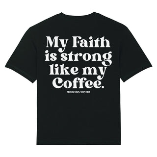 Faith strong like my coffee Oversized Shirt BackPrint, Motivdetail