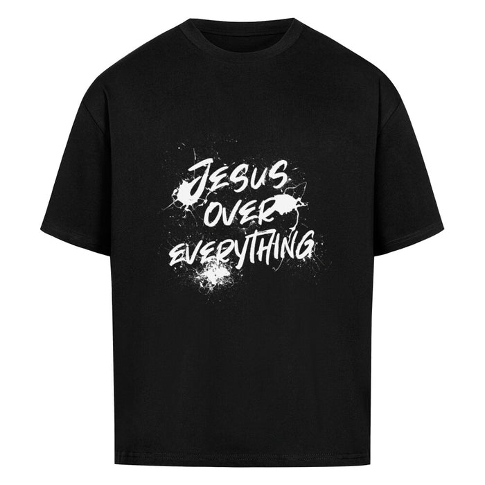 Jesus over everything Oversized Shirt Frontprint