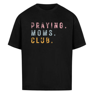 Praying Moms Club Colored Oversized Shirt, Motivdetail