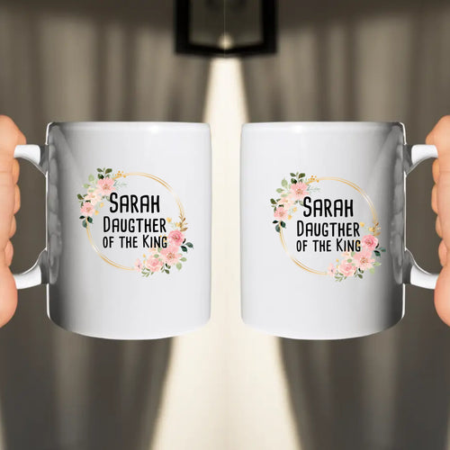 Daughter of the King Tasse Beidseitig Personalisierbar