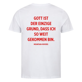 Gott ist der einzige Grund Shirt Variante, Mountain Movers christliches Design