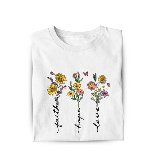 Faith Hope Love Flower damesshirt