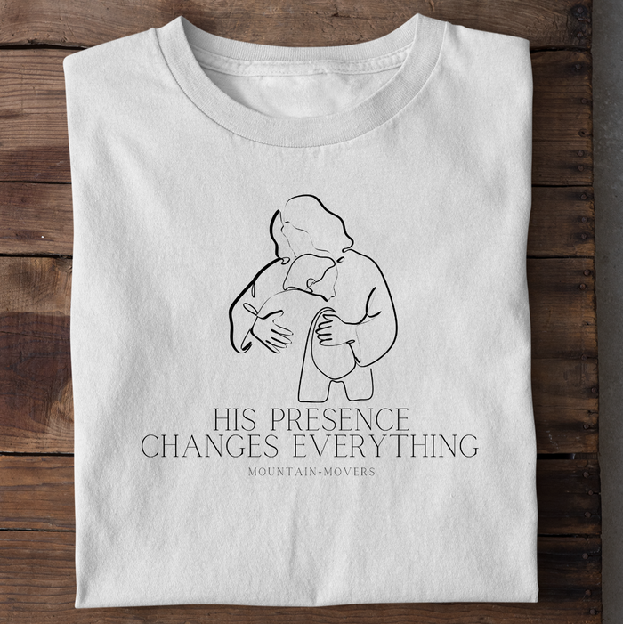 His Presence Shirt