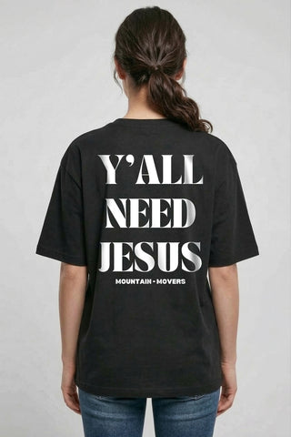 Y´all need Jesus Oversized Shirt BackPrint, christliche Streetwear von Mountain Movers