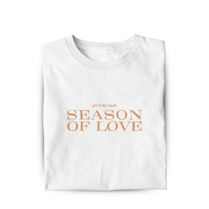 Season of Love Shirt