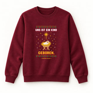Uns ist ein Kind geboren Krippe Christmas Sweatshirt Burgunder