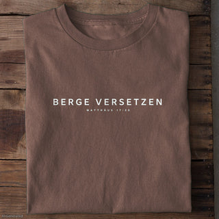 Berge versetzen Matthäus 17:20 T-Shirt Braun