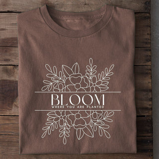 Bloom where you are planted Shirt Braun
