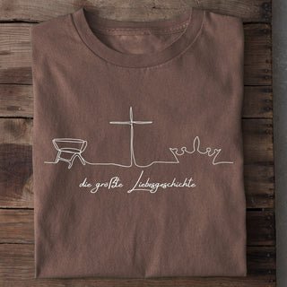 Die größte Liebesgeschichte Shirt Braun