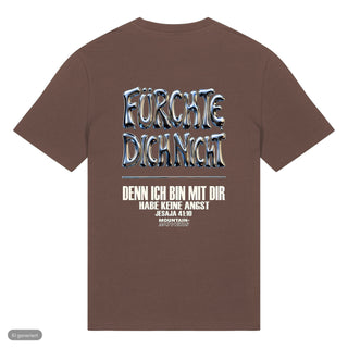 Fürchte dich nicht Chrom Jesaja 41:10 T-Shirt Front & Backprint Braun