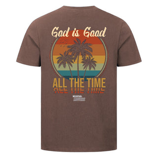 God is good all the time Shirt Backprint Braun