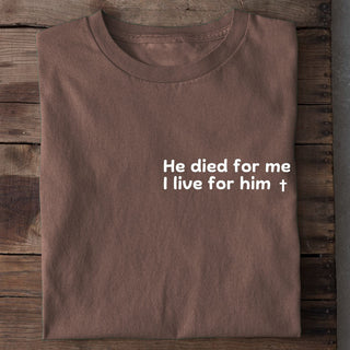 He died for me (minimalistisch) Shirt Braun