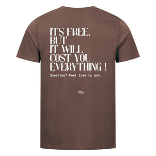 It's free Unisex Shirt BackPrint Braun
