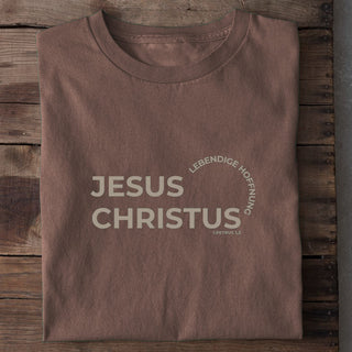 Jesus Christus Lebendige Hoffnung Shirt Braun